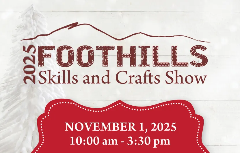 Foothills Skills and Crafts Show